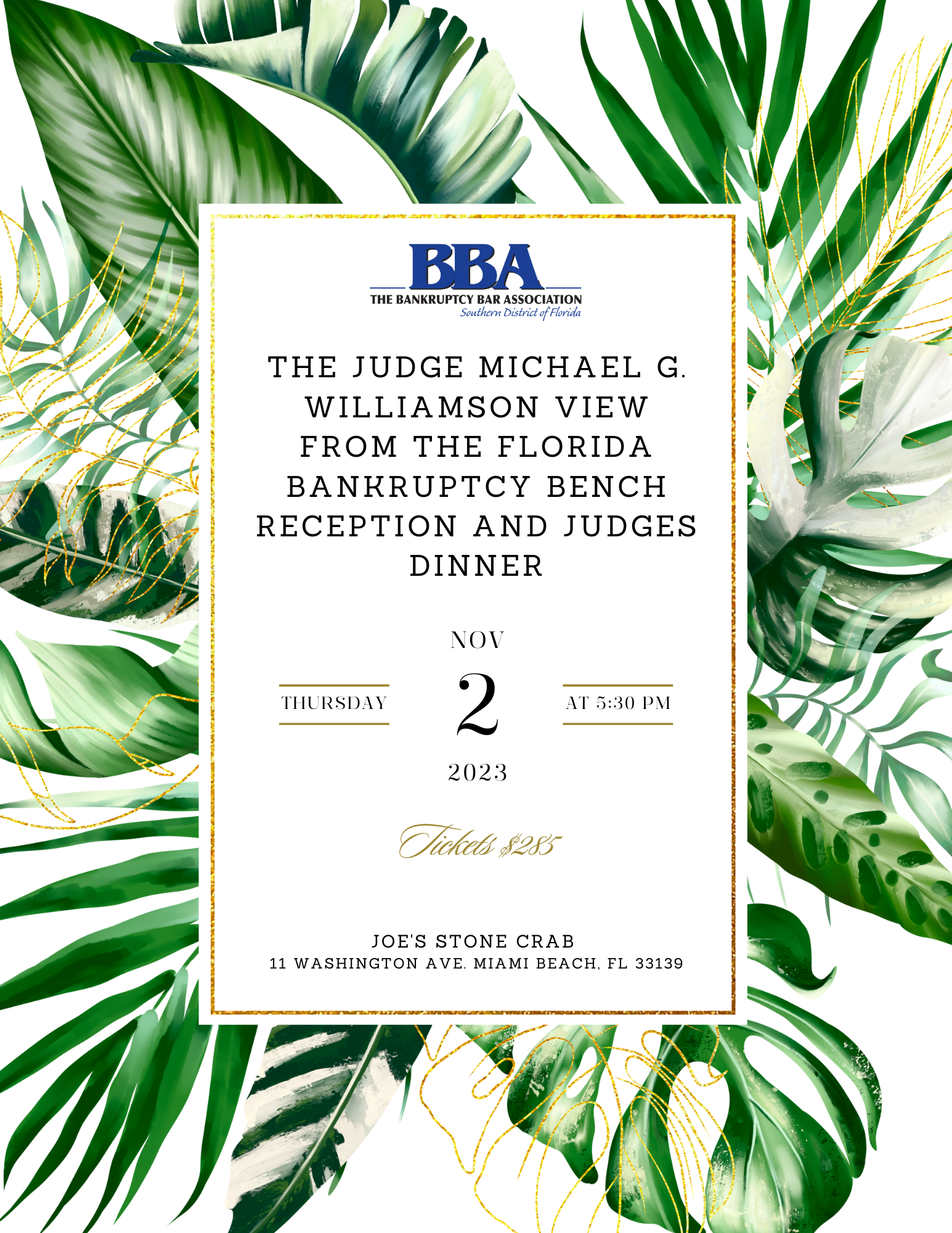 The Judge Michael G. Williamson View from the Florida Bankruptcy Bench Reception and Judges Dinner